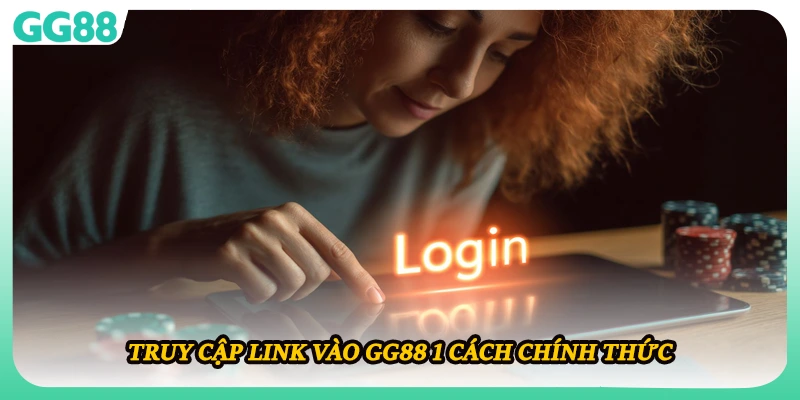 Truy cập link vào GG88 1 cách chính thức